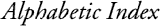  Alphabetic Index 